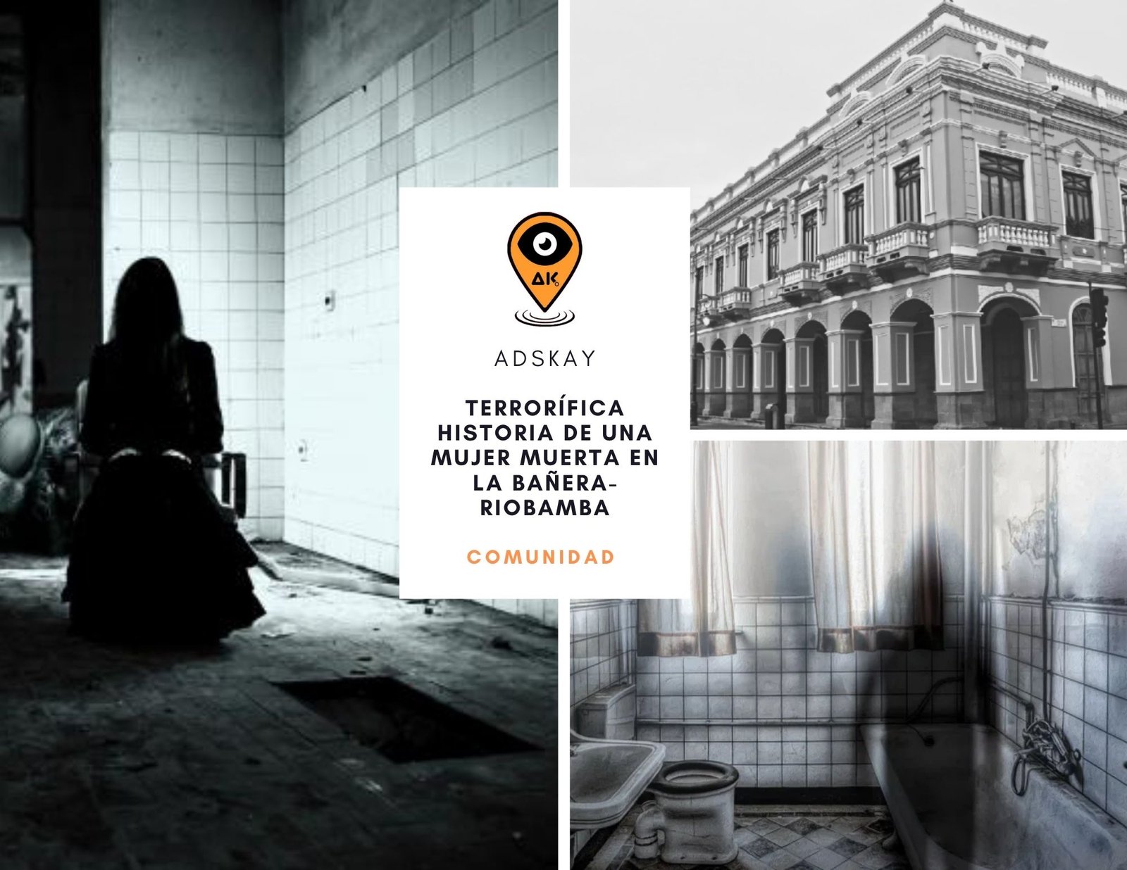 La Terrorífica historia de una mujer muerta en la bañera en Riobamba